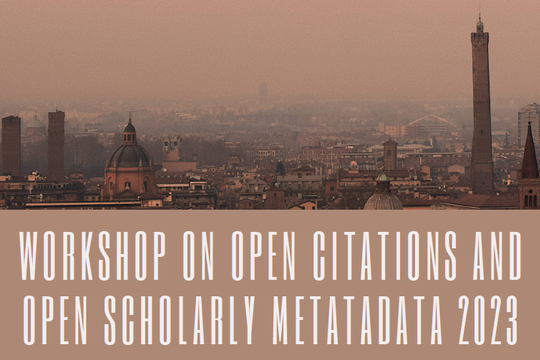 Workshop on Open Citations and Open Scholarly Metadata 2023 (Bologna 26-27 October 2023)